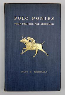 Kendall- Polo Ponies, Their Training and Schooling
