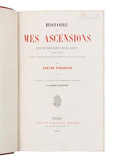 * TISSANDIER, Gaston (1843-1899). Histoire de Mes Ascensions. Paris, 1878. FIRST EDITION.