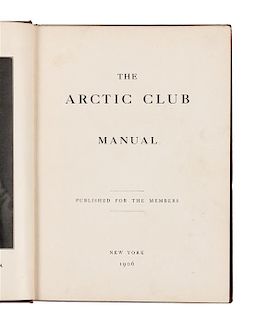 * BREWER, William H. (1828-1910). The Arctic Club Manual. New York: [Privately Printed for the Arctic Club], 1906.