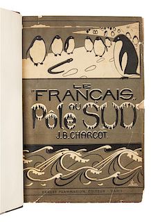 * CHARCOT, Jean-Baptiste A. E. (1867-1936). Journal de L'Expedition Antarctique Française 1903-1905. Le "Français" au Pôle Sud…