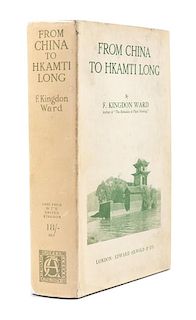 * KINGDON-WARD, Frank. (1885-1958). From China to Hkamti Long. London: Edward Arnold, 1924.