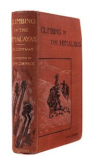 * CONWAY, William Martin, Sir (1856-1937). Climbing and Exploration in the Karakoram-Himalayas. New York: D. Appleton &Co., 1894