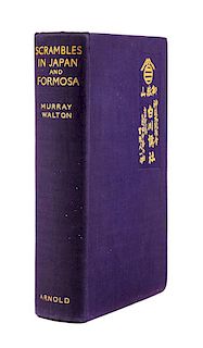* WALTON, W. H. Murray (b. 1890). Scrambles in Japan and Formosa. London: Edward Arnold, 1934.