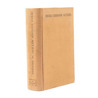 Brenner, Anita. Idols Behind Altars. New York: Payson & Clarke, 1929. Fotografías de Edward Weston y Tina Modotti.