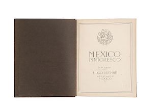 Brehme, Hugo.México Pintoresco.México: Hugo Brehme, 1923. Vistas del Distrito Federal y del interior de la República. Fotograbados.