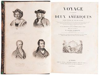 D'Orbigny, M. Alcide. Voyage Pittoresque dans les Deux Amériques. Paris, 1836. 134 láminas (una plegada) y 2 mapas plegados.