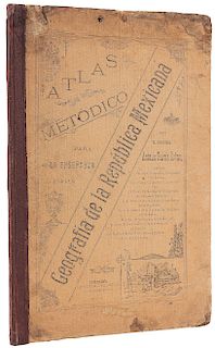 García Cubas, Antonio. Atlas Metódico para la Enseñanza de la Geografía de la República Mexicana. Méx, 1910. Mapla plegado y 30 cartas