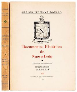 Pérez Maldonado, Carlos. Documentos Históricos de Nuevo León 1596 - 1821. México, 1947 / 1948. Piezas: 2.