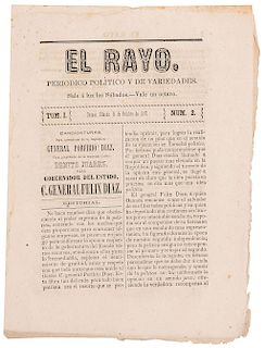 El Rayo. Periódico de Variedades. Oaxaca: Impreso por M. Rincón, 1867. Se anuncia la candidatura de P. Díaz para presidente.