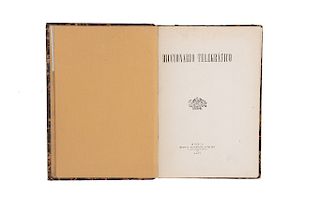 Diccionario Telegráfico. México: Imprenta del Gobierno, en Palacio a cargo de Manuel Rivera, 1877.