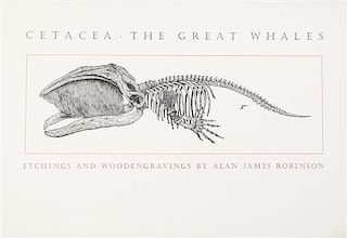 * (CHELONIIDAE PRESS) ROBINSON, ALAN JAMES. Cetacea, the Great Whales. Easthampton, MA, 1981. Limited edition, signed.