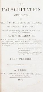 (MEDICINE) LAENNEC, RENE THEOPHILE HYACINTHE. De L'Ausculation mediate... Paris, 1819. 2 vols. First edition.
