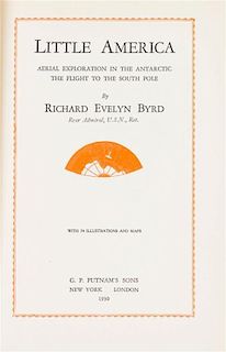BYRD, RICHARD EVELYN. Little America. New York and London, 1930. First edition, signed.