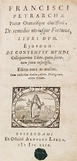 PETRARCH, FRANCESCO. De remediis utriusque Fortunae, libri duo. Rotterdam, 1649.