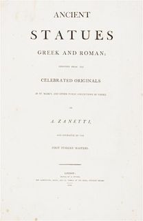 ZANETTI, ANTONIO MARIA. Ancient Statues of the Greeks and Romans. London, 1800. With 100 engraved plates.