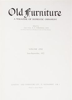 (DESIGN) STRANGE, E.F. Old Furniture: A Magazine of Domestic Ornament. London, 1927-1929. 5 (of 7) vols.
