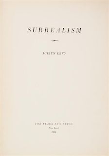 * (SURREALISM) LEVY, JULIEN. Surrealism. NY, 1936. First edition.