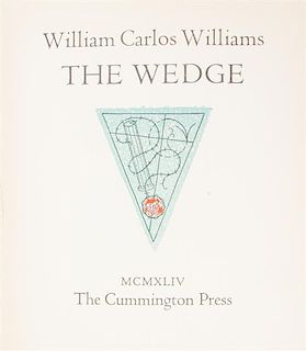 (CUMMINGTON PRESS) WILLIAMS, WILLIAM CARLOS. The Wedge. Limited to 380 copies, signed by Williams.