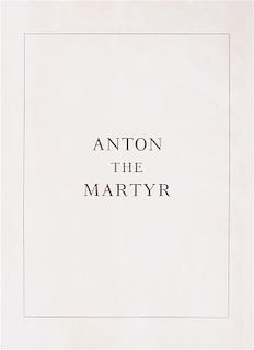 * (CERMAK) BARNARD, H.K. Anton the Martyr. Chicago, 1933. First edition.