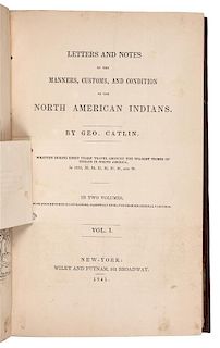 CATLIN, George (1796-1872). Letters and Notes on the Manners, Customs, and Condition of the North American Indians. New York: 18