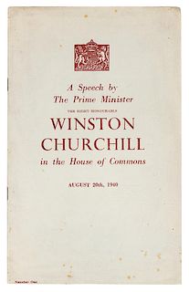 CHURCHILL, Winston. A Speech by the Prime Minister...in the House of Commons August 20th 1940. [London, 1940]. FIRST EDITION.