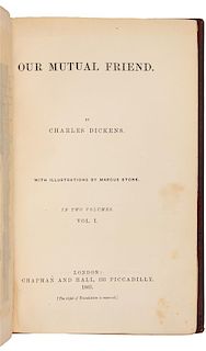 DICKENS, Charles. Our Mutual Friend. London: Chapman and Hall, 1865. FIRST EDITION IN BOOK FORM.