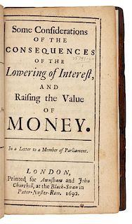 [LOCKE, John]. Some Considerations of the Consequences of the Lowering of Interest, And Raising the Value of Money. London: 1692