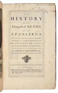 SOLIS Y RIBADENEYRA, Antonio de (1610-1686). The History of the Conquest of Mexico.... London, 1724. FIRST ENGLISH EDITION.