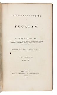 STEPHENS, John Lloyd (1805-1852). Incidents of Travel in Yucatan. New York: Harper & Brothers, 1843. FIRST AMERICAN EDITION.
