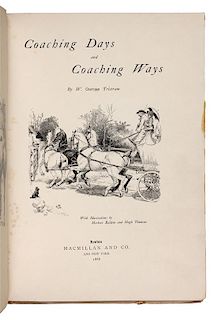 TRISTRAM, W. Outram. Coaching Days and Coaching Ways. London: Macmillan and Co., 1888. FIRST EDITION.
