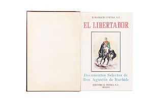Cuevas, Mariano. El Libertador, Documentos Selectos de Don Agustín de Iturbide. México: Editorial Patria, 1947. 1ra edición.