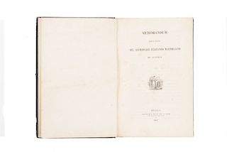 Martínez de la Torre, Rafael. Memorándum sobre el Proceso del Archiduque Fernando Maximiliano. México, 1867. 1ra edición.