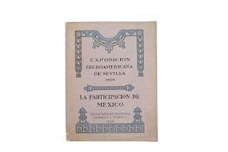 Exposición Iberoamericana de Sevilla, 1929. La Participación de México. México, 1929.