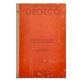 Férnandez, Justino (texto). José Clemente Orozco, 10 reproducciones de sus pinturas murales. México: Ediciones de Arte, 1944.