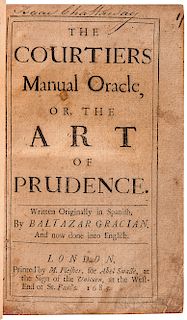 Gracián y Morales, Baltasar (1601-1658) The Courtiers Manual Oracle, or the Art of Prudence.