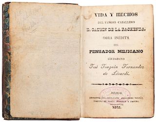 El Pensador Mejicano (J. Joaquín Fernández de Lizardi). Vida y Hechos del Famoso Caballero D. Catrín de la Fachenda. Méjico 1832.