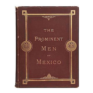 LIBRO SOBRE LOS HOMBRES PROMINENTES DE MÉXICO, EDICIÓN TRILINGÜE. Los Hombres Prominentes de México / Les Hommes Éminents du Mexique...