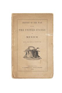 History of the War Between the United States and Mexico from the Best Authorities. Philadelphia: G.B. Zieber & Co., 1848.