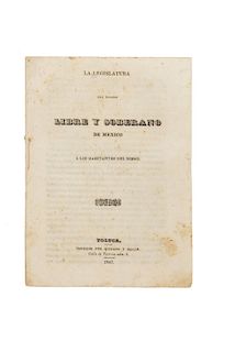 La Legislatura del Estado Libre y Soberano de México a los Habitantes del Mismo. Toluca: Impreso por Quijano y Gallo, 1847