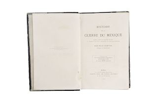 Ribeyre, Félix. Histoire de la Guerre du Mexique.Paris: Eugene Pick de l'Isère, 1863.