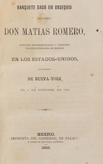 Romero, Matías. Apuntes para Formar un Bosquejo Histórico del Regreso a la República por los Estados Unidos... México, 1868.