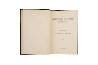 González Obregón, Luis. La Biblioteca Nacional de México 1833 - 1910. Reseña Histórica. México, 1910.