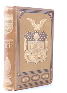 Heroes of Three Wars, 1882, Willard Glazier