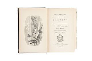 Wells, William V. Explorations and Adventures in Honduras. New York: Harper & Brothers, 1857. Una lámina y un mapa.
