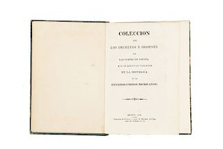 Colección de los Decretos y Órdenes de las Cortes de España, que se Reputan Vigentes en la República... México, 1829.