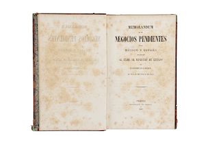 Lafragua, José María. Memorandum de los Negocios Pendientes Entre México y España. Poissy: 1857. Presentado el 28 de julio de 1857.