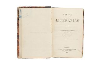 Agüeros, Victoriano. Cartas Literarias. México: Imprenta de "La Colonia Española" de A. Llanos, 1877.