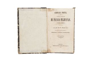 Navarro, Juan R. Guirnalda Poética, Selecta Colección de Poesías Mejicanas. México: Imprenta de Juan R. Navarro, 1853.