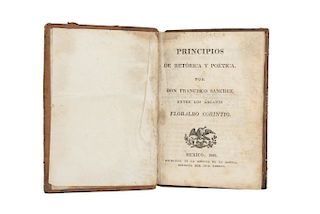 Sánchez, Francisco. Principios de Retórica y Poética. México: Reimpreso en la Oficina de la Águila dirigida por José Ximeno, 1825.