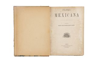 Sesse, Martinus et Mociño, Iosephus Marianus. Flora Mexicana. Mexici: Apud Ignatius Escalante, 1887. Expedición de Historia Natural.